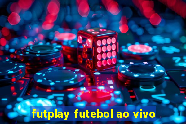 futplay futebol ao vivo